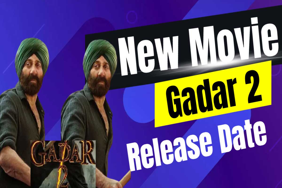 Gadar 2 movie release date