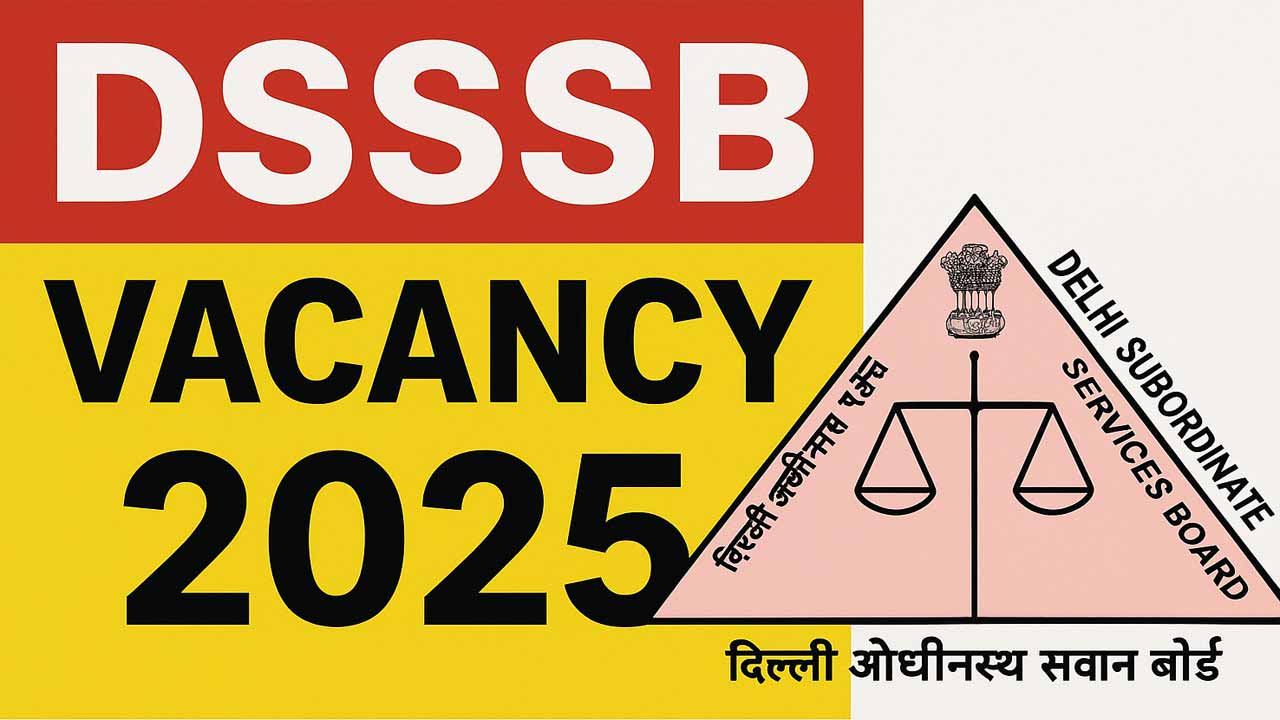 DSSSB Vacancy 2025